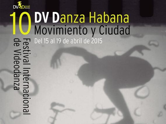 Afiche del festival DVDanza Habana, creado hace una década por iniciativa y pasión de la coreógrafa y promotora Roxana de los Ríos.